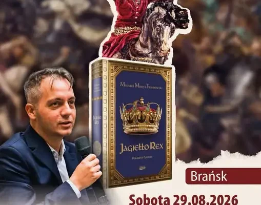 Spotkanie z historią w Brańsku: opowieść o Jagielle i Kiejstucie