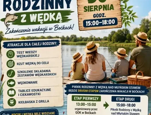 Piknik Rodzinny z Wędką w Boćkach – zakończenie wakacji nad Młyńskim Stawem