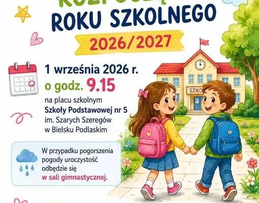 Uroczyste rozpoczęcie roku szkolnego 2026/2027 w Szkole Podstawowej nr 5 w Bielsku Podlaskim