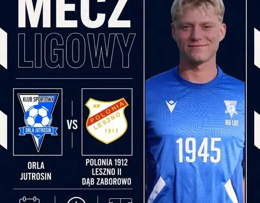 Orla Jutrosin podejmuje Polonię 1912 Leszno II w sobotnim meczu ligowym