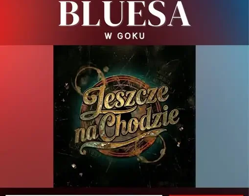 Dzień Bluesa w Boćkach – koncert zespołu Jeszcze Na Chodzie