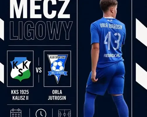 Orla Jutrosin zagra w Kaliszu z rezerwami KKS 1925