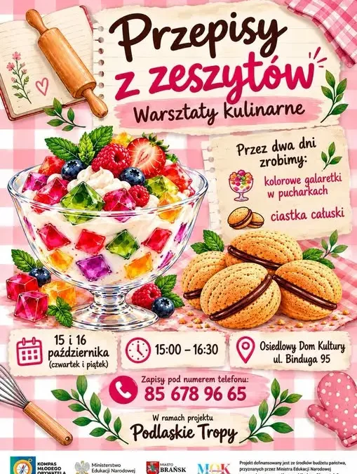 Warsztaty kulinarne dla dzieci w Osiedlowym Domu Kultury – słodkie spotkanie w ramach „Podlaskich Tropów”