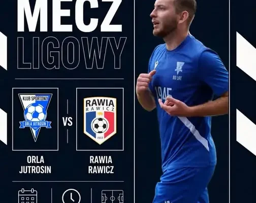 Derby powiatu rawickiego: Orla Jutrosin zmierzy się z Rawią Rawicz