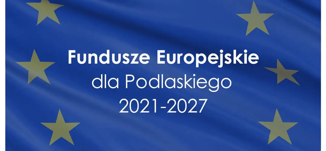 Bielsk Podlaski: spotkanie o funduszach europejskich dla mieszkańców i firm